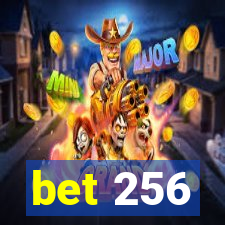 bet 256